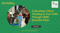 Cultivating Critical Thinking in Your Child Through CBSE